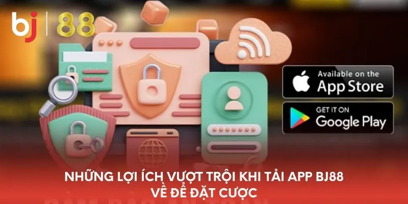 nhung-loi-ich-vuot-troi-khi-tai-app-bj88-ve-de-dat-cuoc