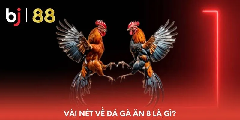 vai-net-ve-da-ga-an-8-la-gi